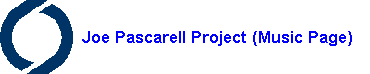   Joe Pascarell Project (Music Page)